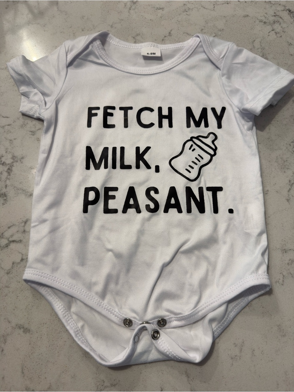 Baby Onesie “Fetch my milk, peasant” Graphic 6-9 mos